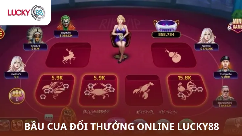 Bầu Cua Đổi Thưởng Online Lucky88