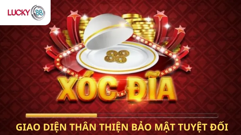 Giao Diện Thân Thiện Bảo Mật Tuyệt Đối