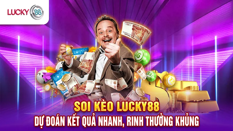 Soi Kèo Bóng Đá Lucky88